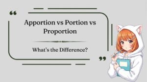 Apportion vs portion vs proportion difference explained