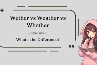 Wether vs weather vs whether difference explained